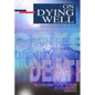 On Dying Well: A Contribution to the Euthanasia Debate - Paperback
