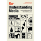 Re-Understanding Media: Feminist Extensions of Marshall McLuhan - Paperback