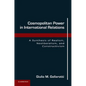 Cosmopolitan Power in International Relations: A Synthesis of Realism, Neoliberalism, and Constructivism - Paperback