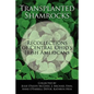 Transplanted Shamrocks Recollections of Central Ohio's Irish Americans - Paperback
