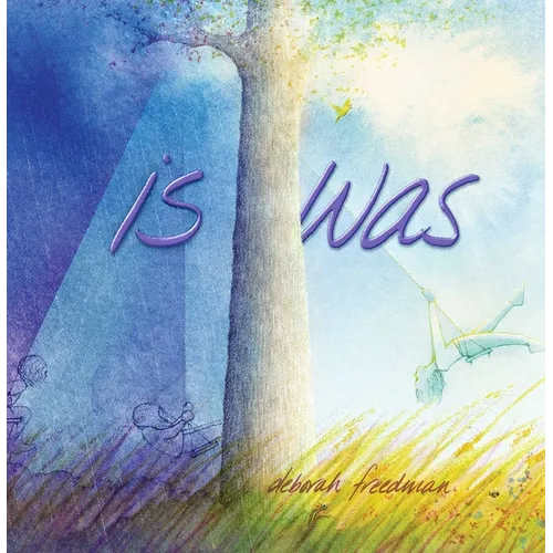 Is Was - Hardcover