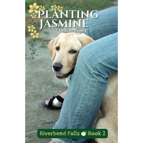 Planting Jasmine: Riverbend Falls Book 2 - Paperback