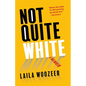 Not Quite White: A Memoir - Paperback