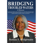 Bridging Troubled Waters: A Memoir - Paperback