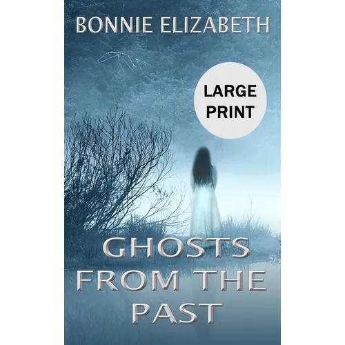 Ghosts from the Past - Hardcover
