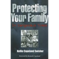 Protecting Your Family in Dangerous Times - Paperback
