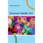 Science Meets Art - Hardcover