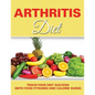 Arthritis Diet: Track Your Diet Success (with Food Pyramid and Calorie Guide) - Paperback