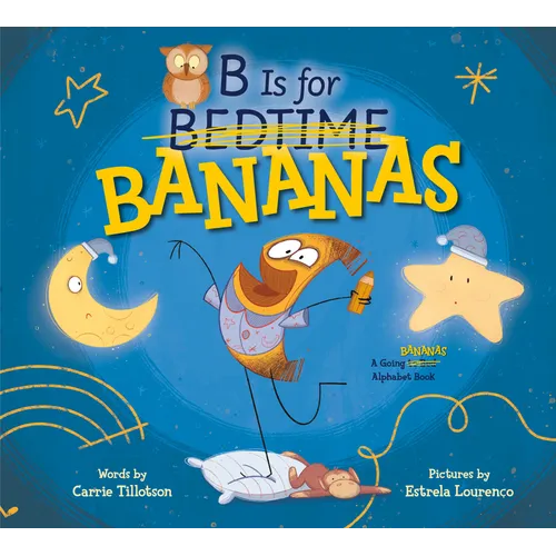 B Is for Bananas - Hardcover