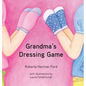 Grandma's Dressing Game - Hardcover