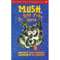 Mush, a Dog from Space - Paperback