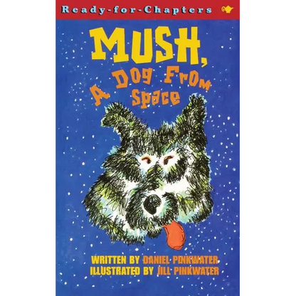Mush, a Dog from Space - Paperback