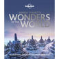 Lonely Planet's Wonders of the World - Hardcover