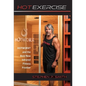 Hot Exercise: HOTWORX and the Bold New Infrared Fitness Frontier - Hardcover