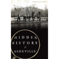 Hidden History of Asheville - Hardcover