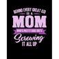 Behind Every Great Kids Is A Mom: Funny Quotes and Pun Themed College Ruled Composition Notebook - Paperback