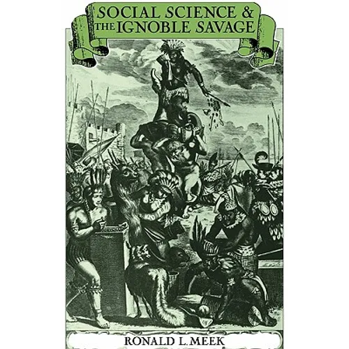 Social Science and the Ignoble Savage - Paperback