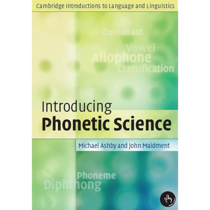 Introducing Phonetic Science - Paperback