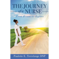 The Journey of a Nurse: From dreams to degrees - Paperback