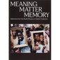 Meaning Matter Memory: Selections from the Studio Museum in Harlem Collection - Paperback