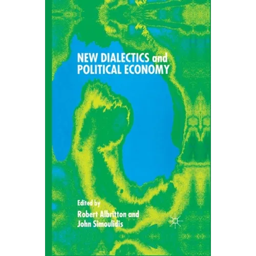 New Dialectics and Political Economy - Paperback