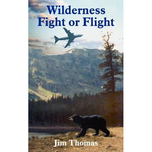 Wilderness Fight or Flight - Paperback