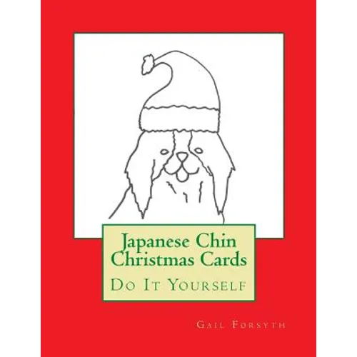Japanese Chin Christmas Cards: Do It Yourself - Paperback
