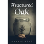 Fractured Oak - Paperback