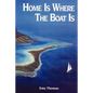 Home is Where the Boat Is - Paperback
