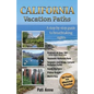California Vacation Paths: A step-by-step guide to breathtaking sights: Regions of Hwy 395, Death Valley, Mono Lake... Yosemite National Park, Se - Paperback