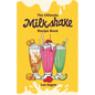 The Ultimate MILKSHAKE RECIPE BOOK - Paperback