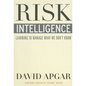 Risk Intelligence: Learning to Manage What We Don't Know - Hardcover