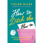 How to Ditch the How-To: Embracing Grace in Place of Self-Improvement - Paperback