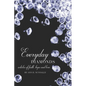 Everyday Diamonds: Articles of Faith, Hope and Love - Paperback
