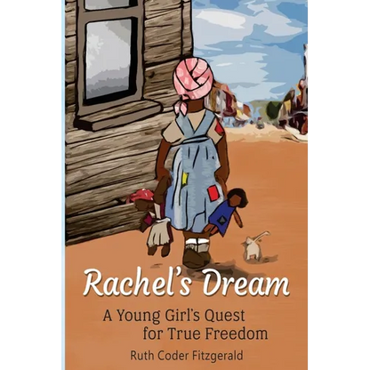 Rachel's Dream: A Young Girl's Quest for True Freedom - Paperback