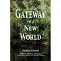 Gateway to a New World - Paperback