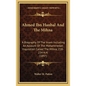 Ahmed Ibn Hanbal And The Mihna: A Biography Of The Imam Including An Account Of The Mohammedan Inquisition Called The Mihna, 218-234 A.H. (1897) - Hardcover