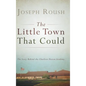 The Little Town That Could: The Story Behind the Charlton Heston Academy - Hardcover