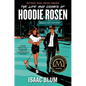 The Life and Crimes of Hoodie Rosen - Hardcover