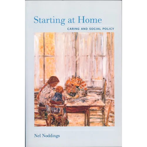 Starting at Home: Caring and Social Policy - Paperback