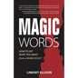 MAGIC Words: How To Get What You Want From a Narcissist - Paperback
