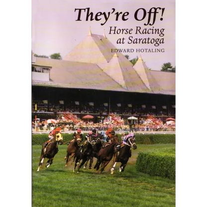 They're Off!: Horse Racing at Saratoga - Paperback