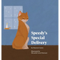 Speedy's Special Delivery - Hardcover