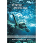 Turtle Medicine: The Art of Swimming Sideways - Paperback