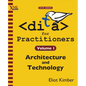 DITA for Practitioners Volume 1: Architecture and Technology - Paperback