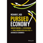 Pursued Economy: Understanding and Overcoming the Challenging New Realities for Advanced Economies - Hardcover