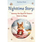 Nighttime Story: Sammy the Squirrel Doesn't Want to Sleep - Paperback