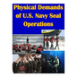 Physical Demands of U.S. Navy Seal Operations - Paperback