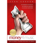 Money 4 Music: How to make 5 figures per song you write. - Paperback