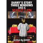 Danny's Story Three Windows and a Scarlet Cloth - Paperback